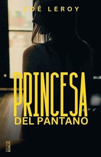 bokomslag Princesa del pantano