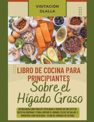 bokomslag Libro de Cocina para Principiantes Sobre el Hgado Graso