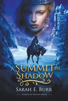 A Summit in Shadow 1