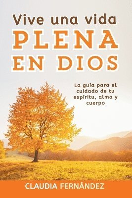 Vive Una Vida Plena en Dios 1