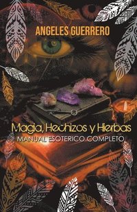 bokomslag Magia, Hechizos y Hierbas