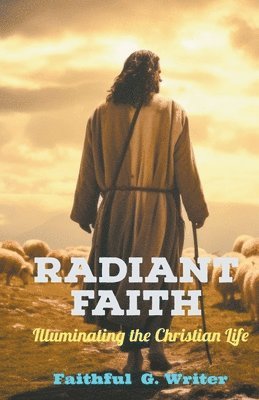 Radiant Faith 1