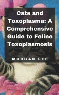 bokomslag Cats and Toxoplasma
