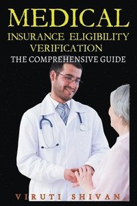 bokomslag Medical Insurance Eligibility Verification - The Comprehensive Guide