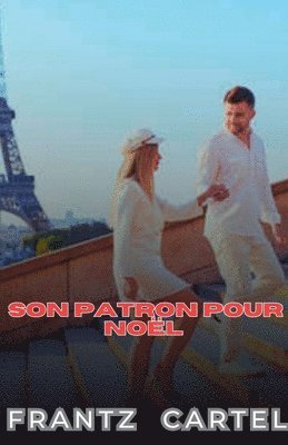 Frantz Cartel - Son patron pour Noël, Häftad