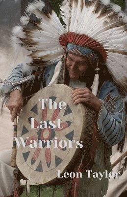 Leon Taylor - Last Warriors, Häftad