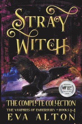 Stray Witch The Complete Collection The Vampires of Emberbury Books 1-4 1