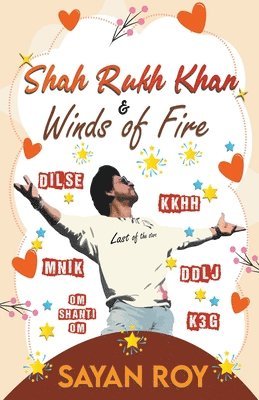 bokomslag Shah Rukh Khan and Winds of Fire - a memoir