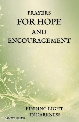 Prayers for Hope and Encouragement 1