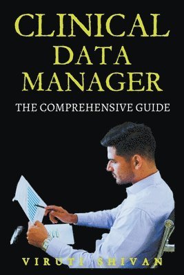 bokomslag Clinical Data Manager - The Comprehensive Guide