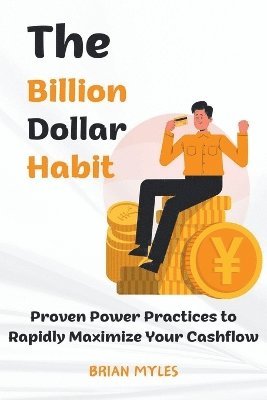 The Billion Dollar Habit 1