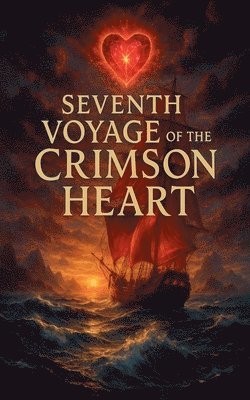 bokomslag Seventh Voyage of the Crimson Heart