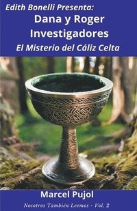 bokomslag Dana y Roger Investigadores - El Misterio del Cliz Celta