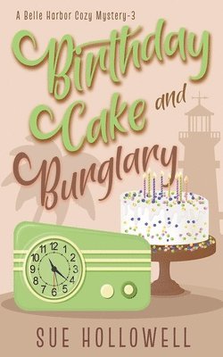 Birthday Cake and Burglary 1