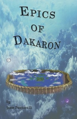 Epics of Dakaron 1