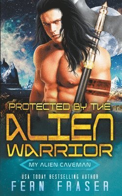 Protected by the alien warrior 1