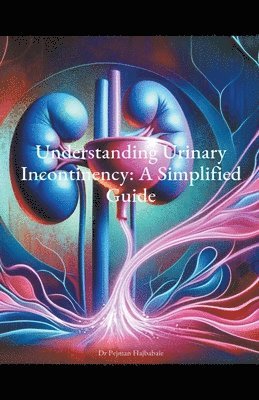 Understanding Urinary Incontinency 1