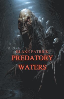 Predatory Waters