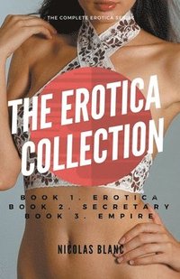 bokomslag The Erotica Collection
