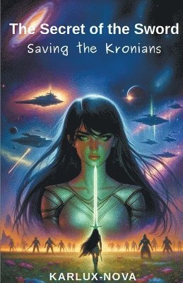 bokomslag The Secret of the Sword - Saving the Kronians