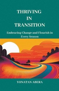 bokomslag Thriving in Transition