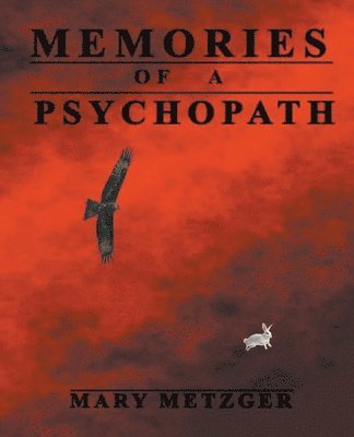 Memories of a Psychopath 1