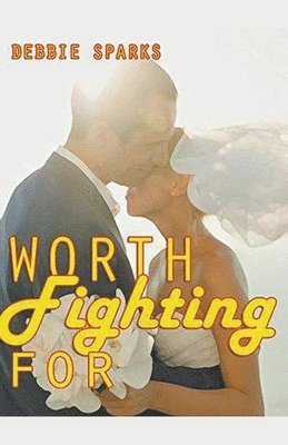 Worth Fighting For 1