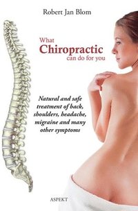 bokomslag What chiropractic can do for you