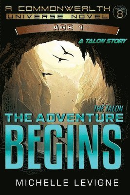 The Talon...The Adventure Begins 1