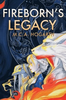 M C a Hogarth, M. C. a. Hogarth, M.C.A. Hogarth, M. C. A. Hogarth - FireBorn's Legacy, Häftad
