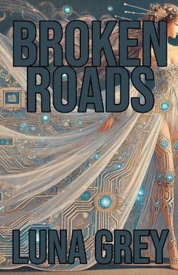 Broken Roads 1