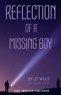 bokomslag Reflection Of A Missing Boy