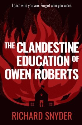 Richard Snyder - Clandestine Education of Owen Roberts, Häftad