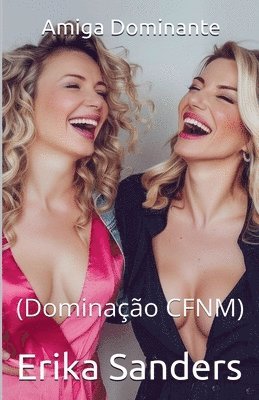 bokomslag Amiga Dominante (Dominao CFNM)