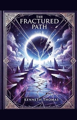 The Fractured Path 1