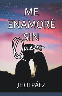 bokomslag Me enamore sin querer.