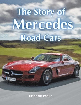bokomslag The Story of Mercedes Road Cars