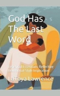 bokomslag God Has The Last Word