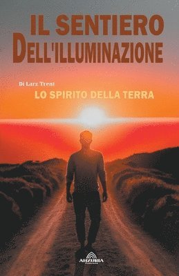 Il Sentiero Dell'illuminazione - Lo Spirito Della Terra 1