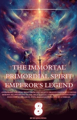 The Immortal Primordial Spirit Emperor's Legend 1