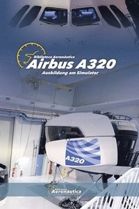 bokomslag Airbus A320 Ausbildung am Simulator