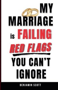 bokomslag My Marriage is Failing