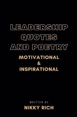 Leadership Quotes and Poetry Motivational & Inspirational 1