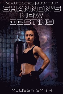 Melissa Smith - Shannon's New Destiny, Häftad