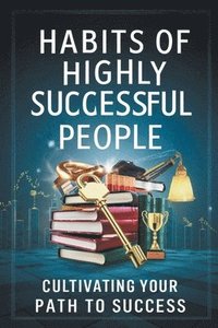 bokomslag Habits of Highly Successful People