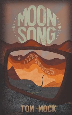 bokomslag Moon Song & Other Stories