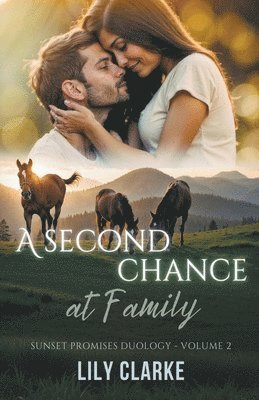 A Second Chance at Family 1