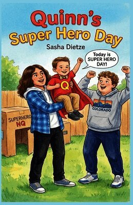 Quinn's Super Hero Day