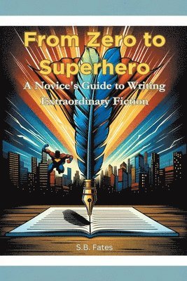 From Zero to Superhero 1