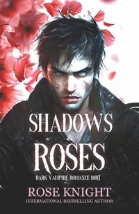 bokomslag Shadows & Roses